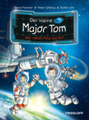 Der kleine Major Tom. Band 11: Wer rettet Ming und Hu? - Bernd Flessner & Peter Schilling