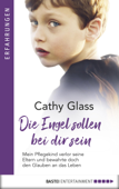 Die Engel sollen bei dir sein - Cathy Glass & Valérie Thieme