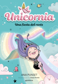 Unicornia 2 - Una fiesta del revés - Ana Punset