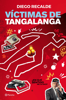 Víctimas de Tangalanga - Diego Recalde