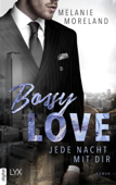 Bossy Love - Jede Nacht mit dir - Melanie Moreland & Gesa Andres