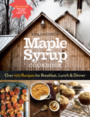 Maple Syrup Cookbook, 3rd Edition - Ken Haedrich & Marion Cunningham