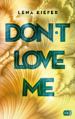Don't LOVE me - Lena Kiefer