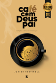 CAFÉ COM DEUS PAI 2023 - Junior Rostirola