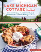 The Lake Michigan Cottage Cookbook - Amelia Levin