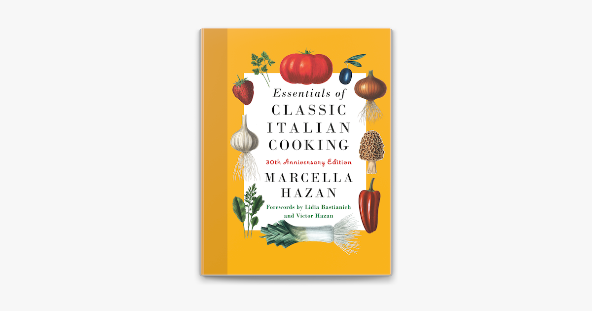 ‎Essentials of Classic Italian Cooking on Apple Books