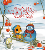 Die kleine Spinne Widerlich - Wundervolle Winterzeit - Diana Amft & Martina Matos