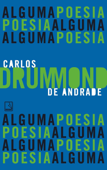 Alguma poesia - Carlos Drummond de Andrade