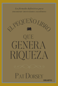 El pequeño libro que genera riqueza - Pat Dorsey