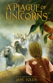 A Plague of Unicorns - Jane Yolen