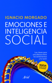 Emociones e inteligencia social - Ignacio Morgado