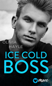 Ice Cold Boss - Olivia Hayle