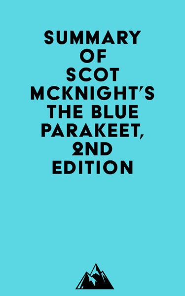 Summary of Scot McKnight’s The Blue Parakeet, 2nd Edition