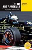 Elio De Angelis. Il "principe" della Formula 1 - Gianluca Teodori