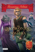 La Corona de Sombra - Geronimo Stilton