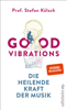 Good Vibrations - Stefan Kölsch