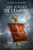 L'Aigle et les Loups - Simon Scarrow