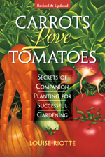 Carrots Love Tomatoes - Louise Riotte Cover Art