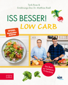 Iss besser! LOW CARB - Tarik Rose & Matthias Riedl