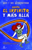 Hasta el infinito y más allá - Clara Grima Ruiz & Raquel García Ulldemolins