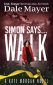 Simon Says... Walk - Dale Mayer