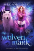 The Wolven Mark - Megan Linski & Hidden Legends