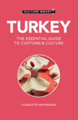 Turkey - Culture Smart! - Charlotte McPherson & Culture Smart!