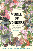 World of Wonders - Aimee Nezhukumatathil