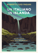 Un italiano in Islanda - Roberto Luigi Pagani