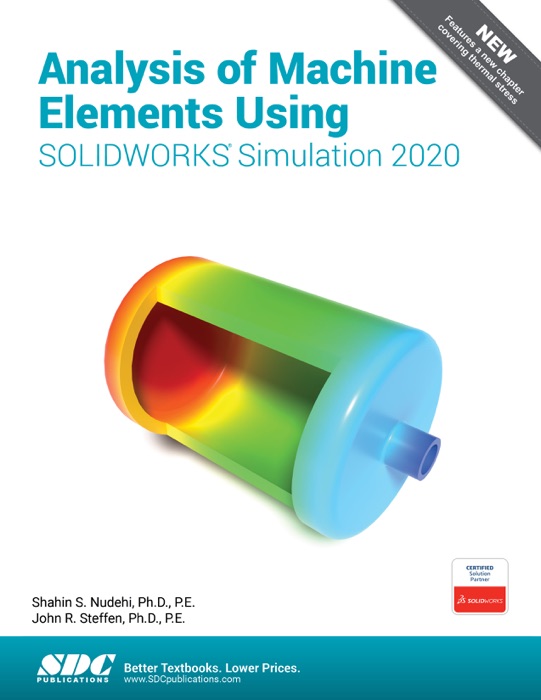 Analysis of Machine Elements Using SOLIDWORKS Simulation 2020