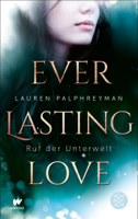 Anna Julia Strüh & Lauren Palphreyman - Everlasting Love - Ruf der Unterwelt artwork