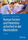 Human Factors und Patientensicherheit in der Akutmedizin - Michael St.Pierre & Gesine Hofinger