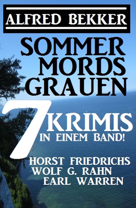 Sommermordsgrauen: 7 Krimis in einem Band