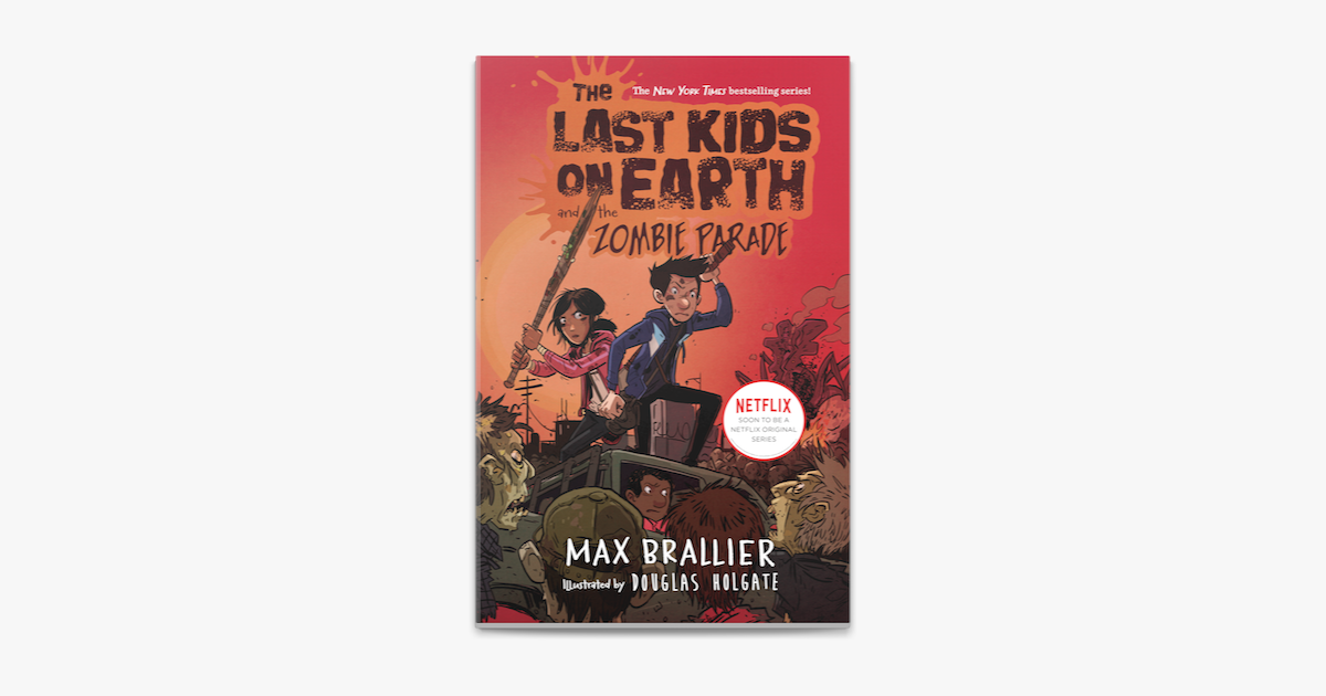 ‎The Last Kids on Earth and the Zombie Parade on Apple Books