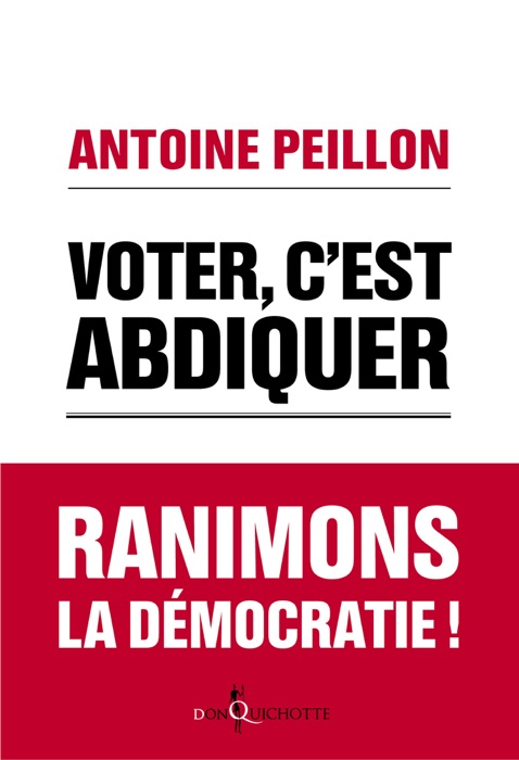 Voter, c'est abdiquer. Agissez !