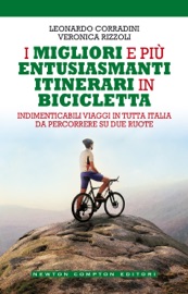 I migliori e più entusiasmanti itinerari in bicicletta