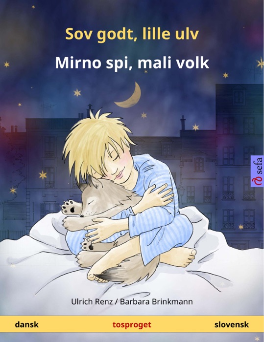 Sov godt, lille ulv – Mirno spi, mali volk (dansk – slovensk)