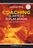 Coaching el arte de soplar brasas - Leonardo Wolk & Estela Falicov