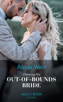 Annie West - Claiming His Out-Of-Bounds Bride artwork