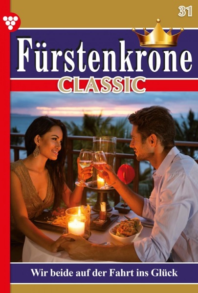 Fürstenkrone Classic 31 – Adelsroman