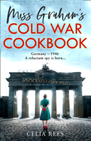 Celia Rees - Miss Graham’s Cold War Cookbook artwork