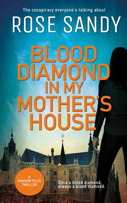 Blood Diamond in My Mother's House