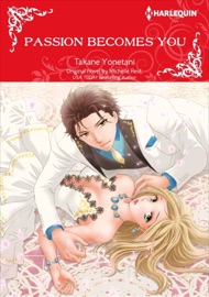 Passion Becomes You - Takane Yonetani & Michelle Reid by  Takane Yonetani & Michelle Reid PDF Download