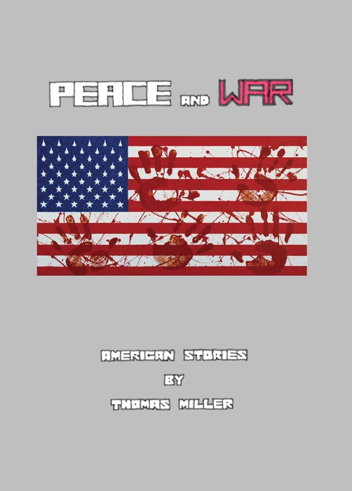 Peace and War