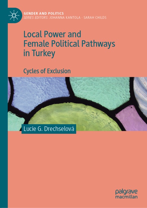 Local Power and Female Political Pathways in Turkey