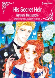 His Secret Heir - Natsumi Matsumoto & Elizabeth Harbison by  Natsumi Matsumoto & Elizabeth Harbison PDF Download