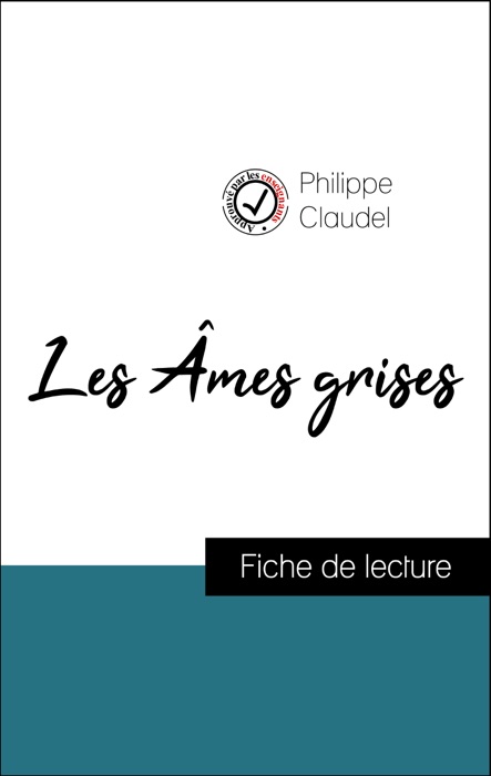 Analyse de l'œuvre : Les Âmes grises (résumé et fiche de lecture plébiscités par les enseignants sur fichedelecture.fr)