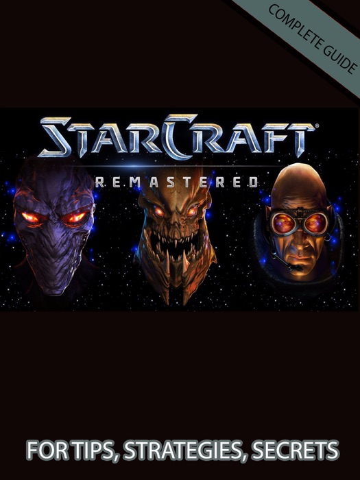 StarCraft Remastered Game Guide