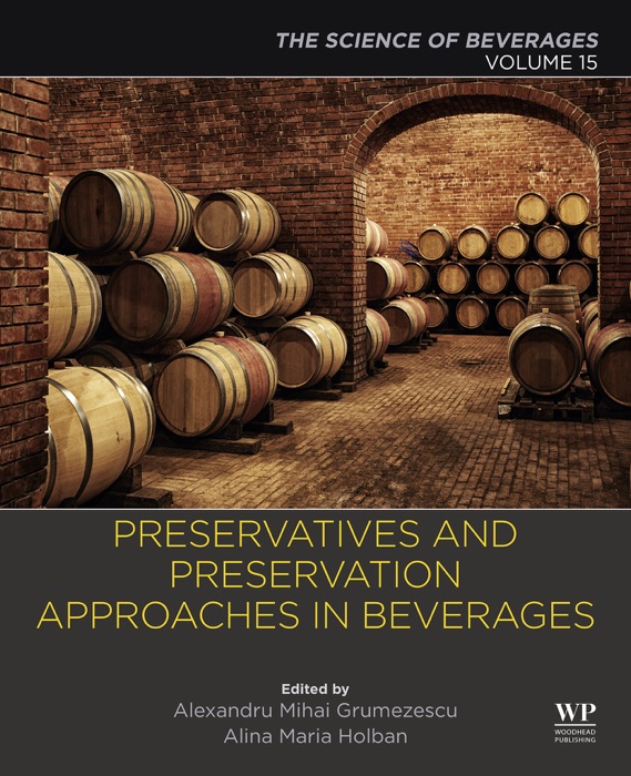 Preservatives and Preservation Approaches in Beverages