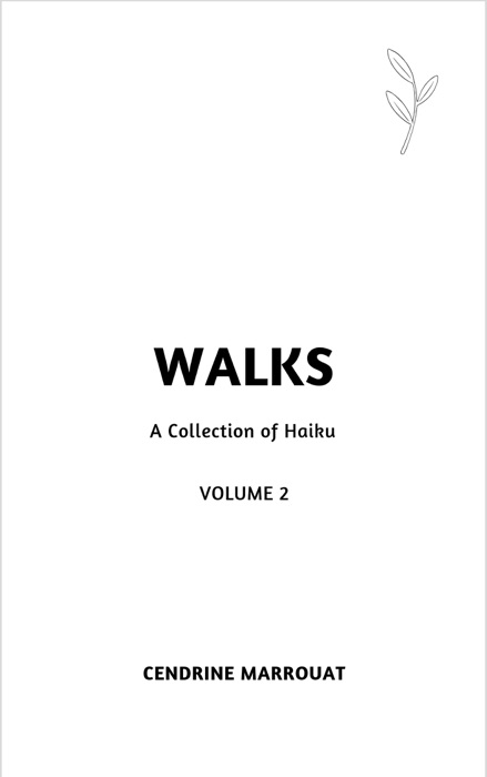 Walks: A Collection of Haiku (Volume 2)